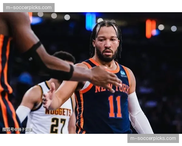 通讯：复盘尼克斯取胜，布伦森如何利用掩护墙创造突破空间